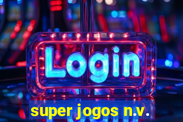 super jogos n.v.